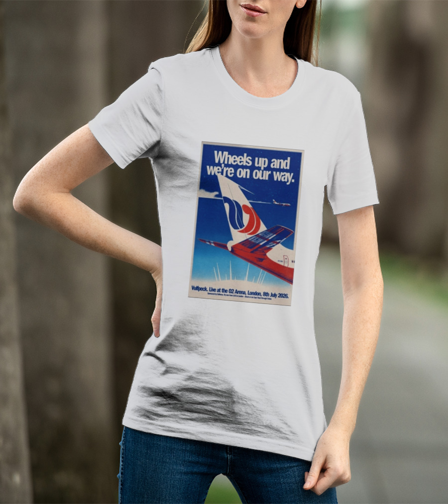 Wheels Up And We're On Our Way Vulfpeck Live At The O2 Arena London 8th July 2026 T-Shirt