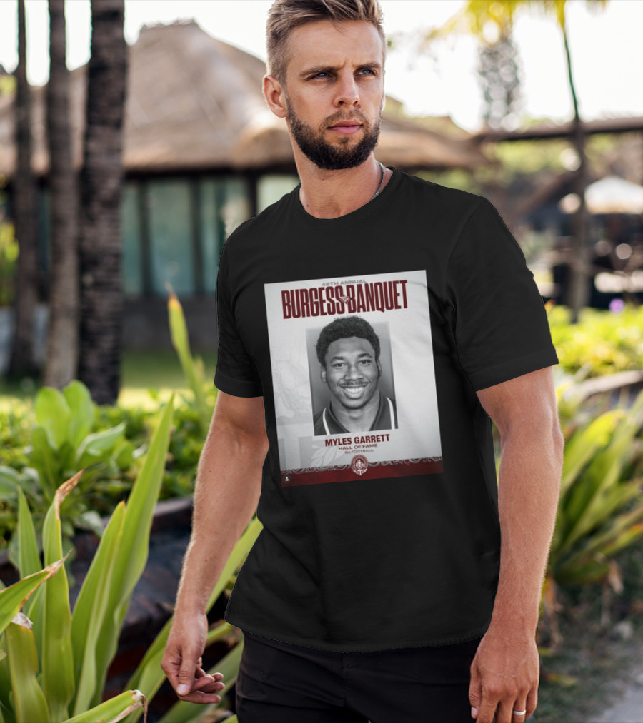 48th Annual Burgess Banquet Myles Garrett Hall Of Fame Football T-Shirt