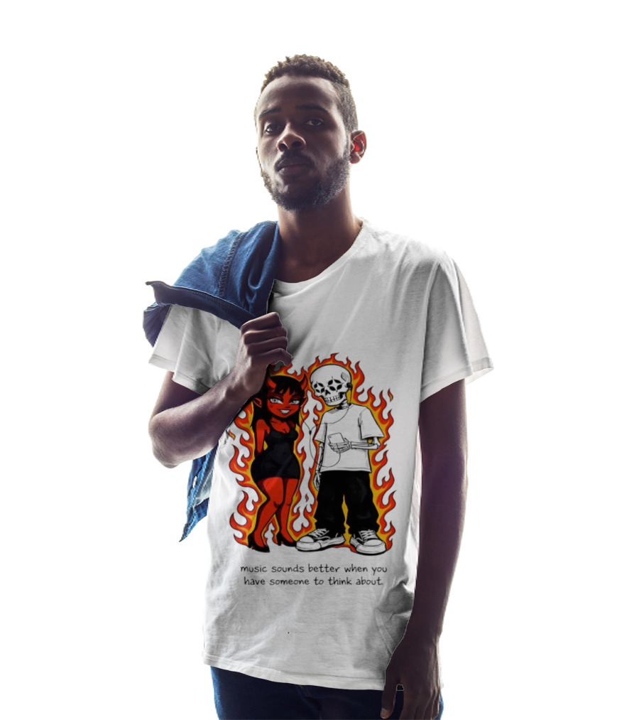 Devil And Skeleton Music Sounds Better Fire Flames When You Have Someone To Think About T-Shirt