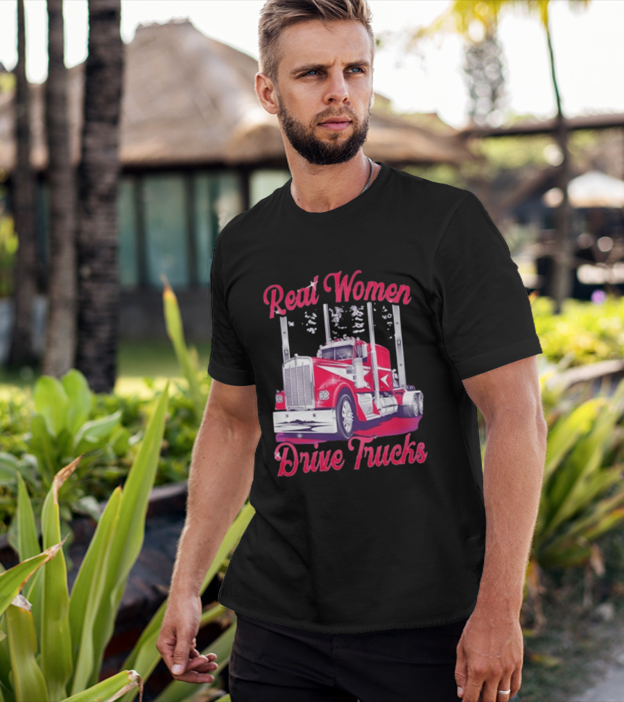 Real Women Drive Trucks Semi Truck With Flowers T-Shirt