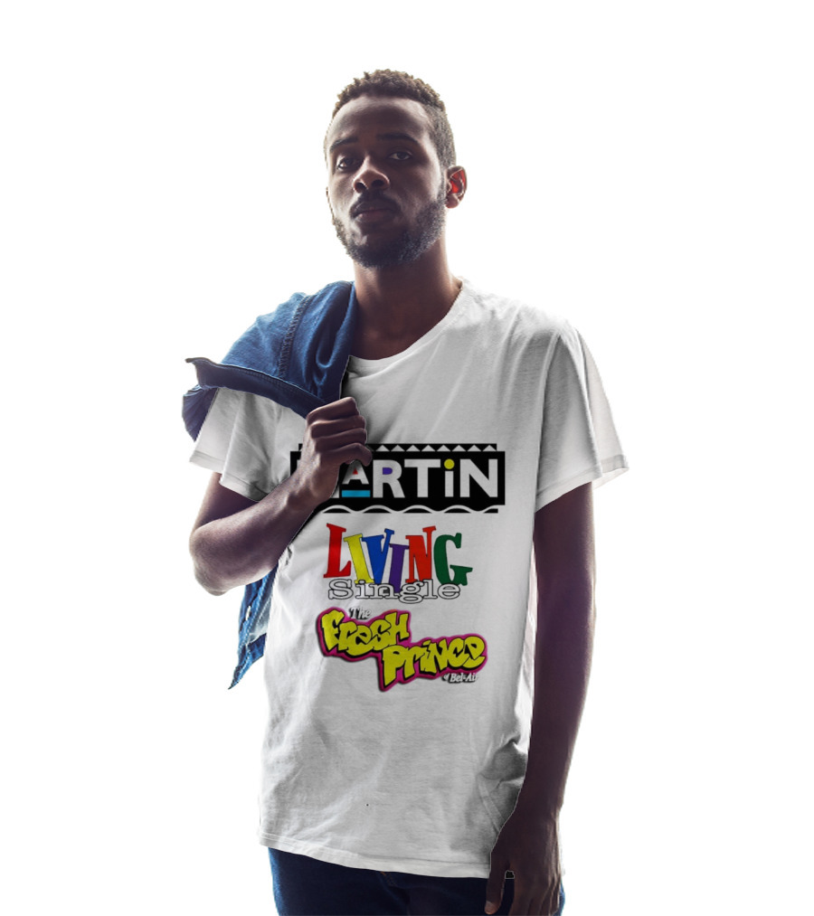 Martin Living Single The Fresh Prince Of Bel Air Retro TV Mashup T-Shirt
