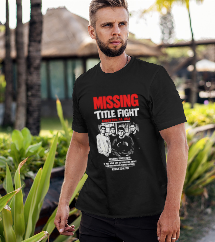 Missing Title Fight Kingston PA USA 2018 Iconic Band Event T-Shirt