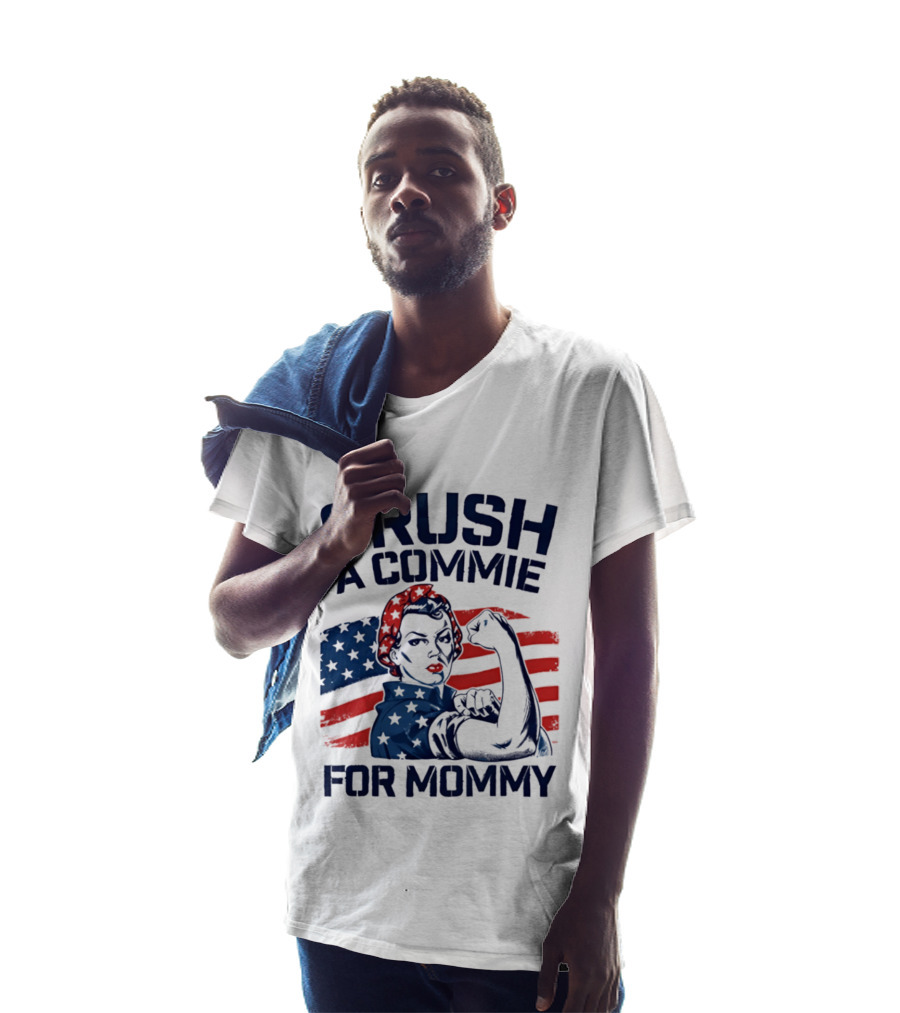 Crush A Commie For Mommy Rosie The Riveter American Flag T-Shirt
