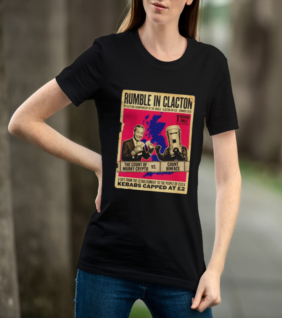 Rumble In Clacton By Election Championship Count Of Murky Crypto Vs Count Binface Summer 2026 T-Shirt