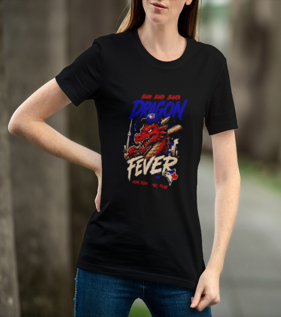 Brr Brr Brr Dragon Fever Toronto Blue Jays Baseball Red Dragon T-Shirt