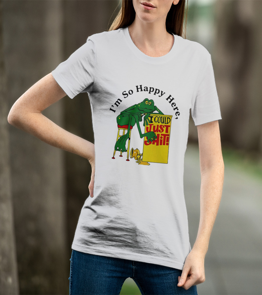 I'm So Happy Here I Could Just Shit Frog T-Shirt
