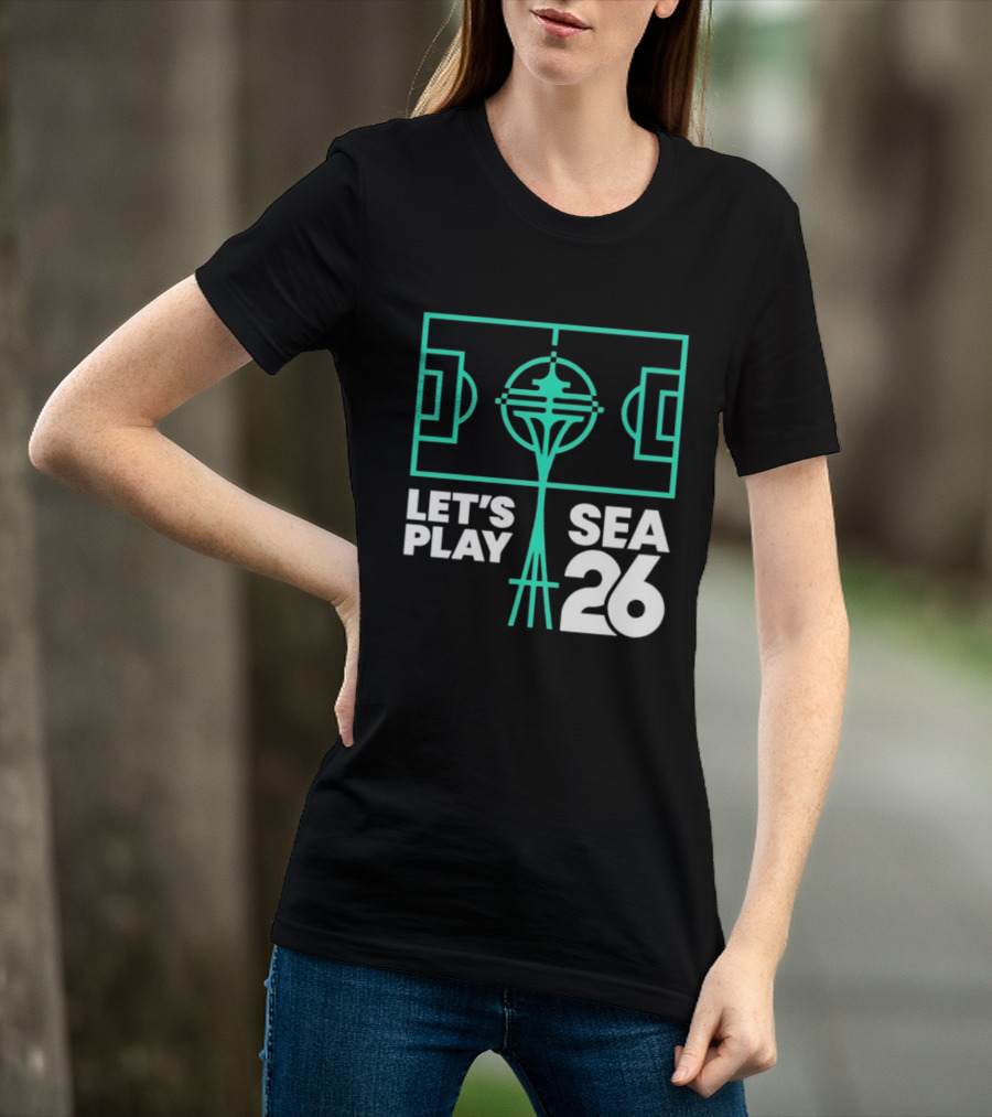 Let's Play Sea 26 Seattle Matchday Space Needle Soccer Field T-Shirt