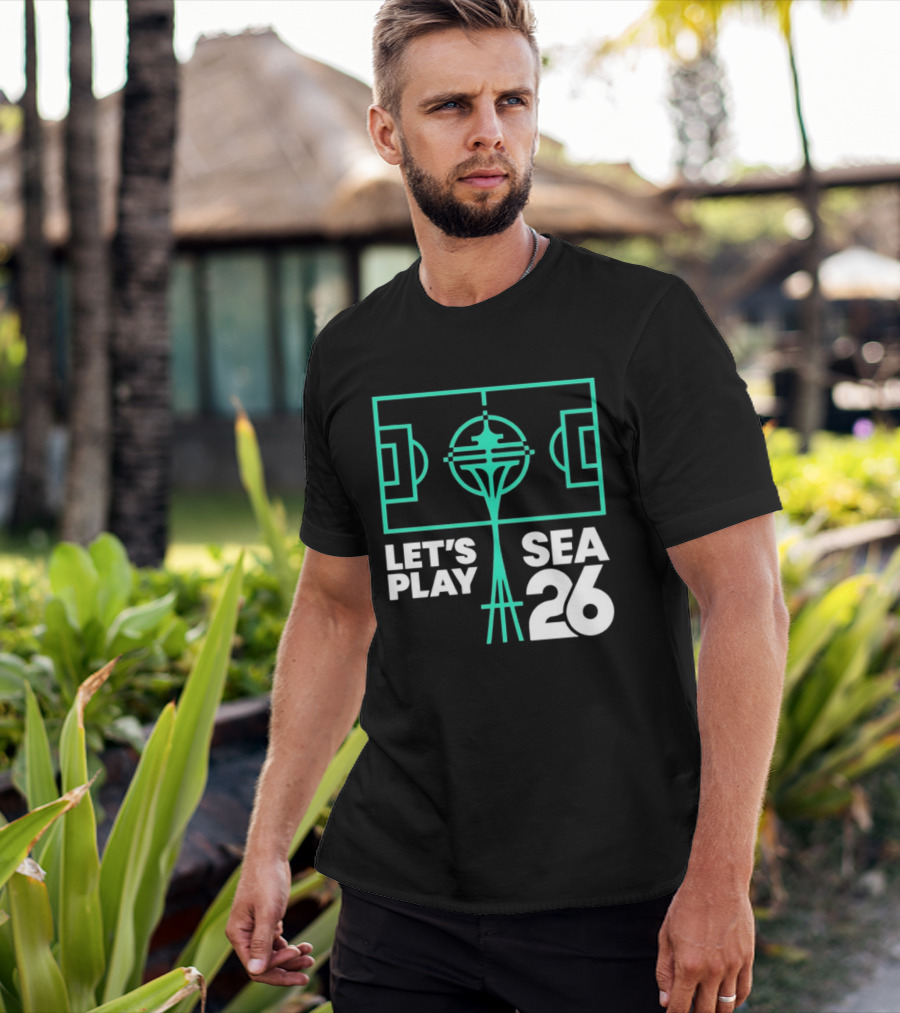 Let's Play Sea 26 Seattle Matchday Space Needle Soccer Field T-Shirt