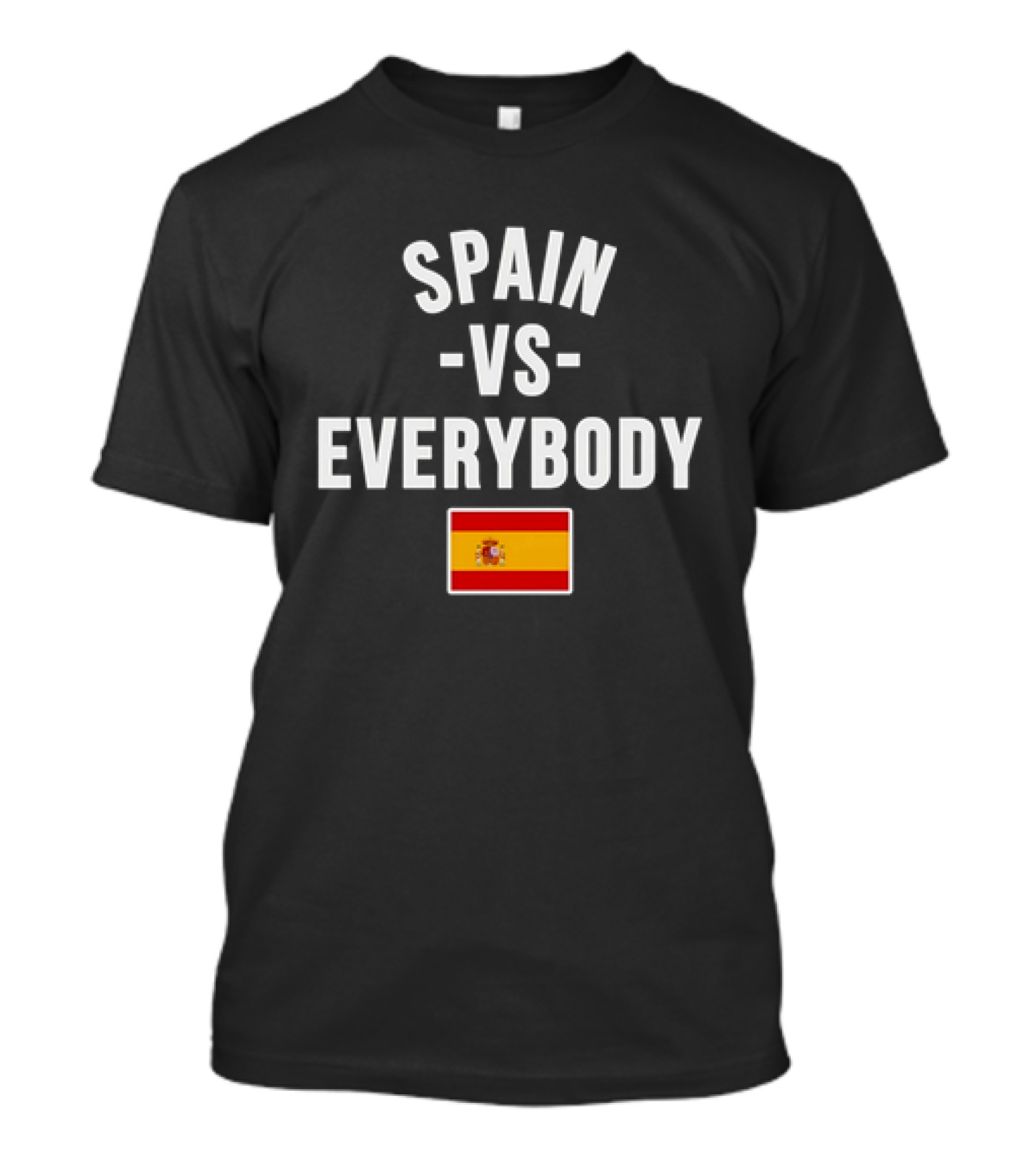 Spain Vs Everybody 2026 World Cup Spanish Flag T-Shirt