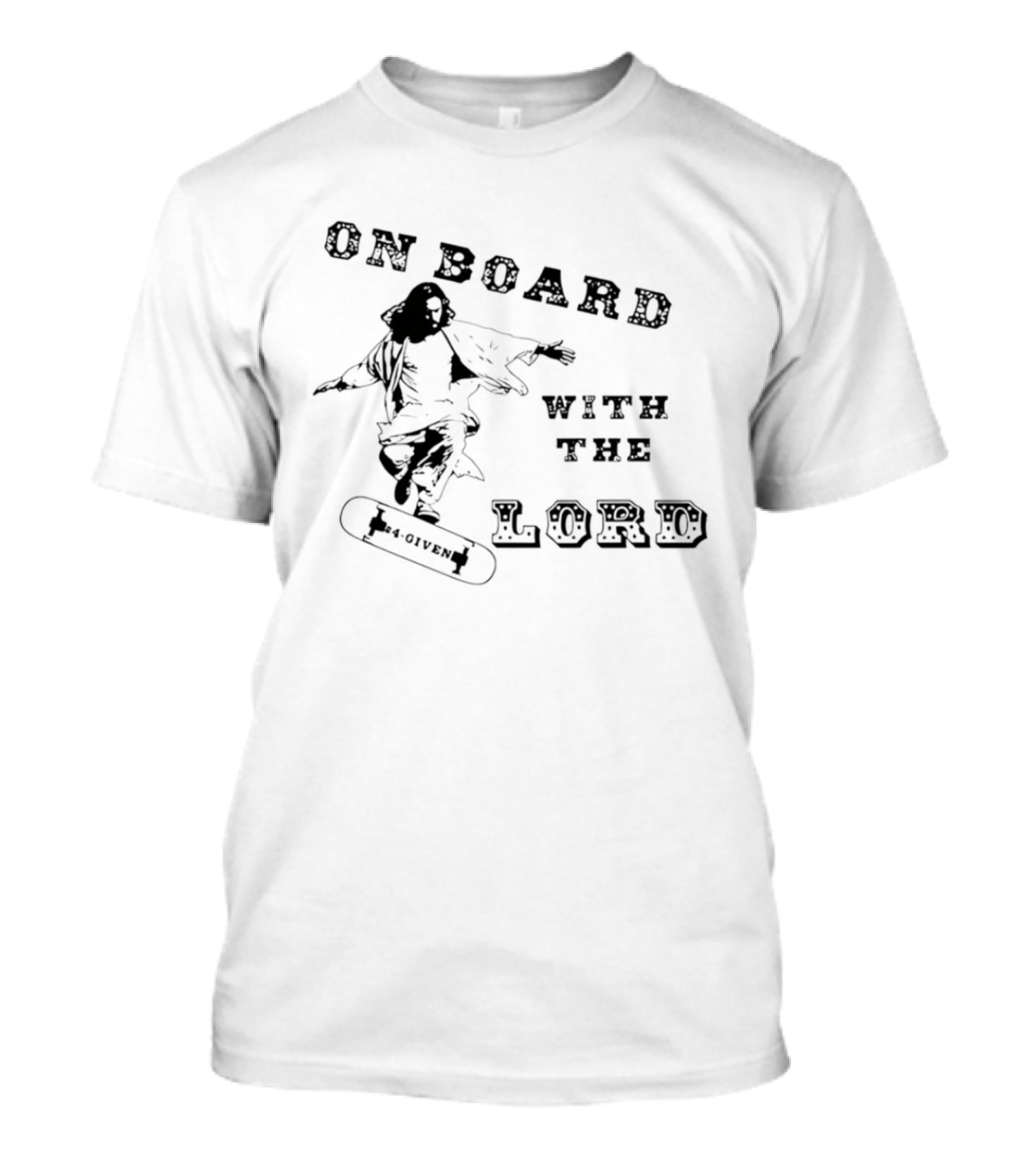 On Board With The Lord Skateboarding Christian T-Shirt
