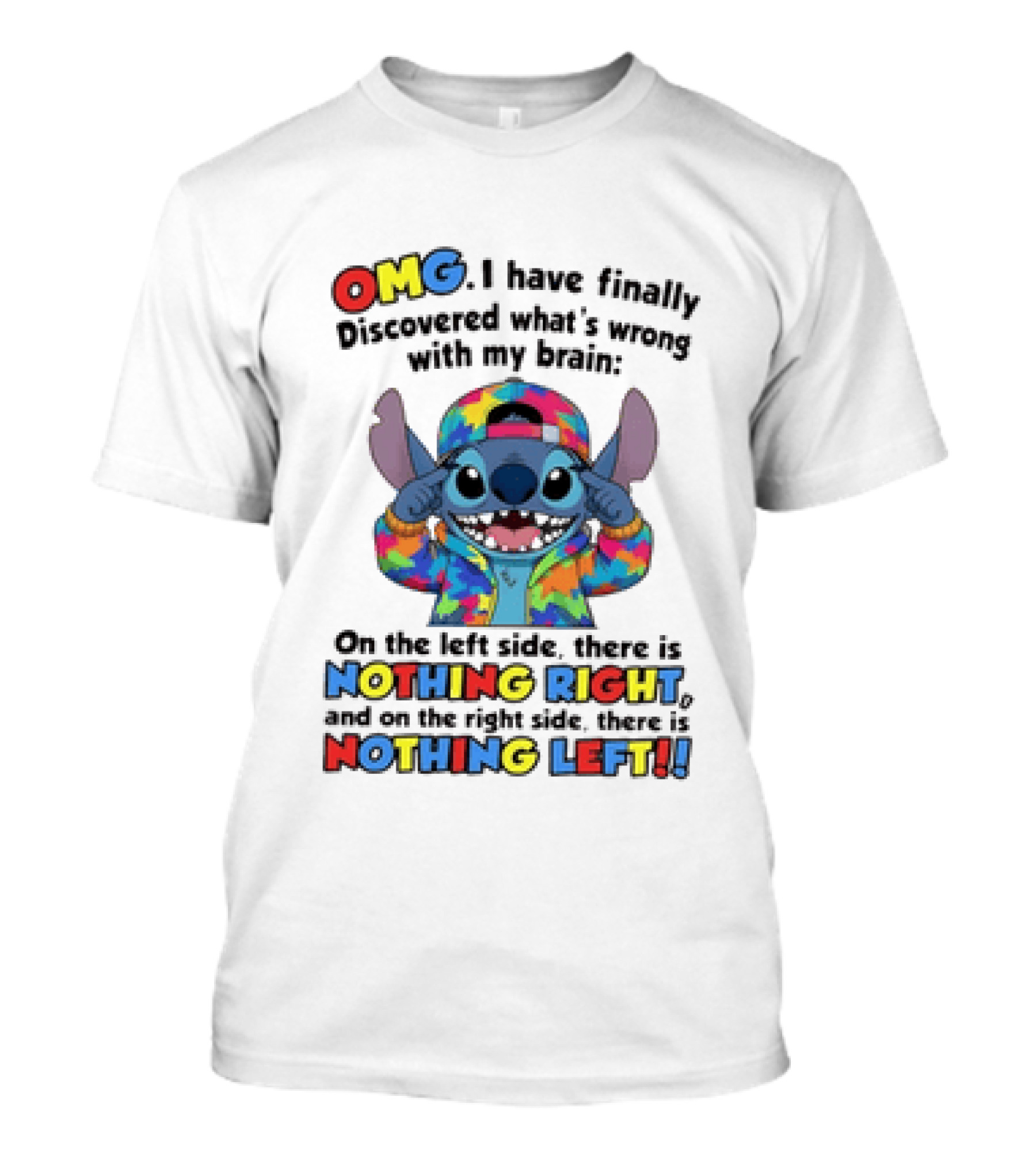 OMG I Have Finally Discovered What's Wrong With My Brain Nothing Right Nothing Left Stitch T-Shirt