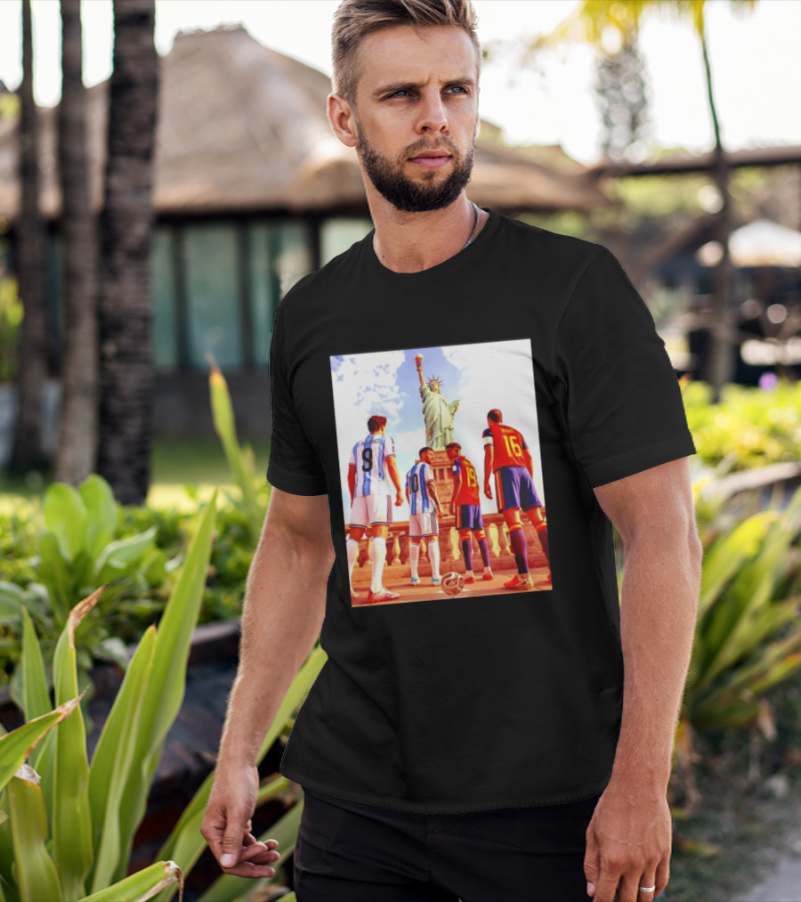 Lionel Messi J Alvarez Lamine Yamal Rodrigo Football Statue Of Liberty Argentina Spain Soccer T-Shirt