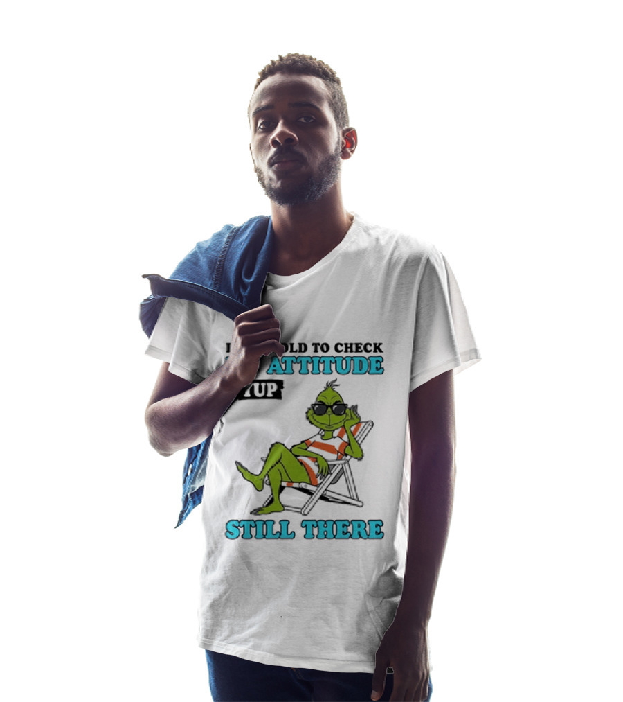 Grinch Attitude Check Yup Still There Relaxing In Chair T-Shirt