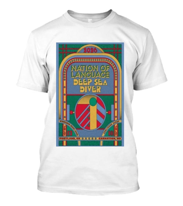 Nation Of Language Deep Sea Diver Tour Portland OR July 17 Carnation WA July 18 2026 T-Shirt