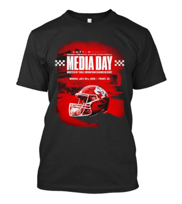 2026 Fresno State Football Media Day Table Mountain Casino Resort July 20 Friant CA T-Shirt