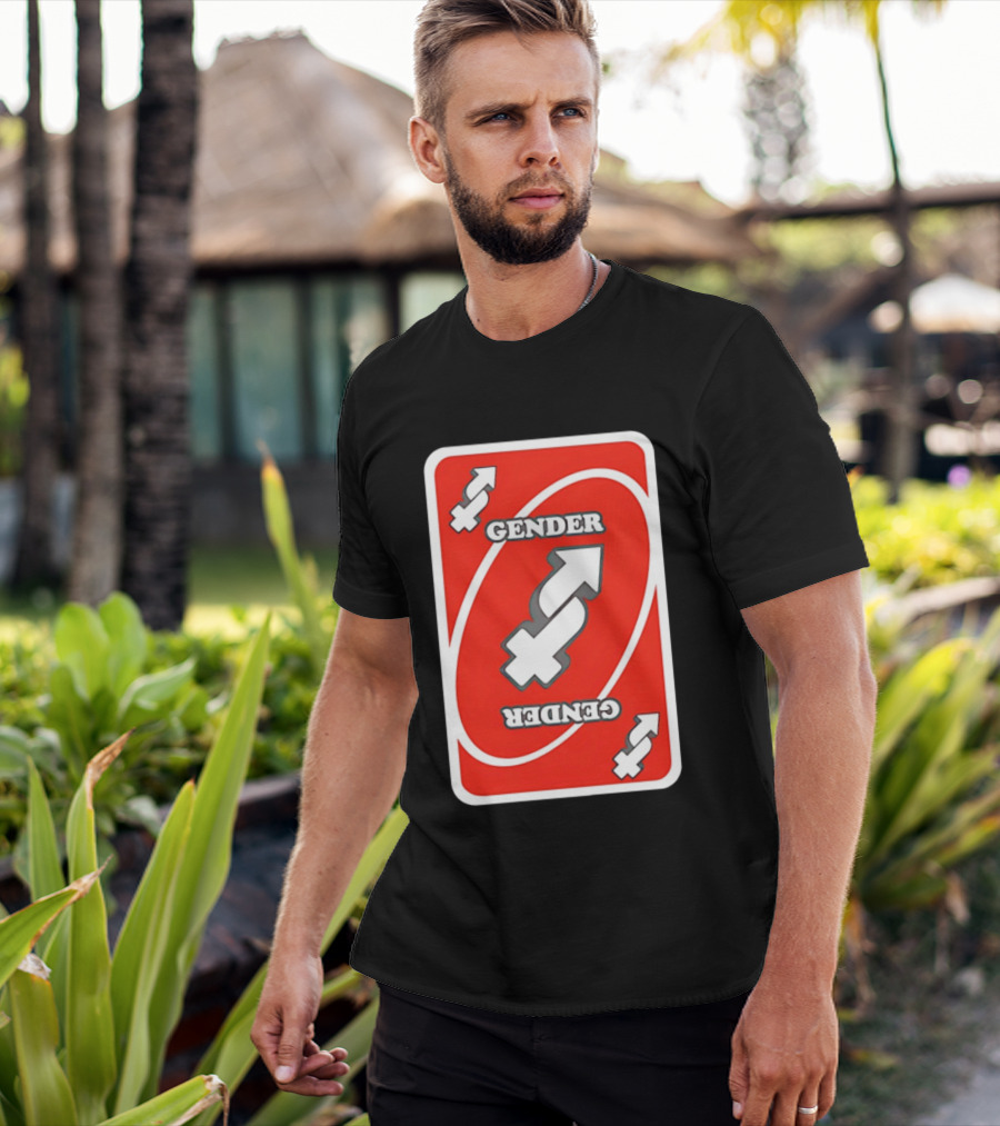 Gender Uno Reverse Card T-Shirt