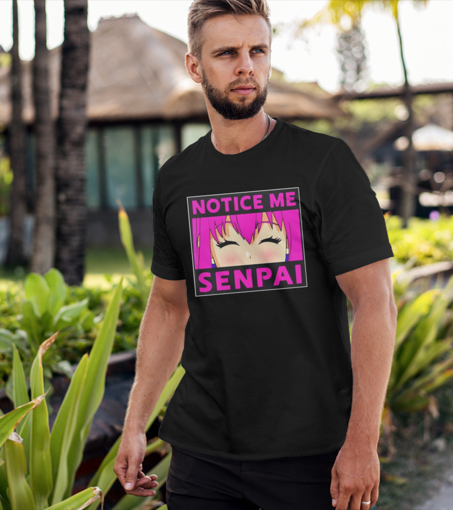 Notice Me Senpai Pink Anime Kawaii Girl Eyes Closed T-Shirt