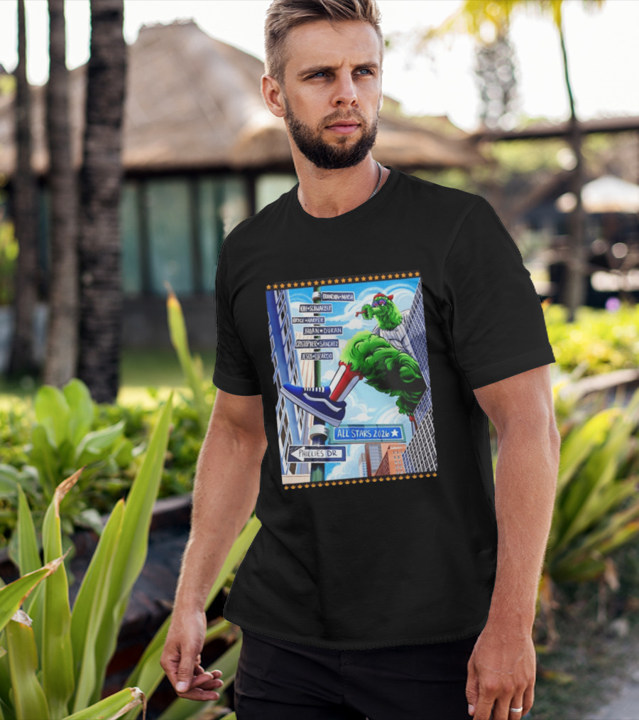 Phillies Dr Phillie Phanatic Brandon Marsh Kyle Schwarber Bryce Harper Johan Duran Christopher Sanchez Jesus Luzardo All Stars 2026 T-Shirt