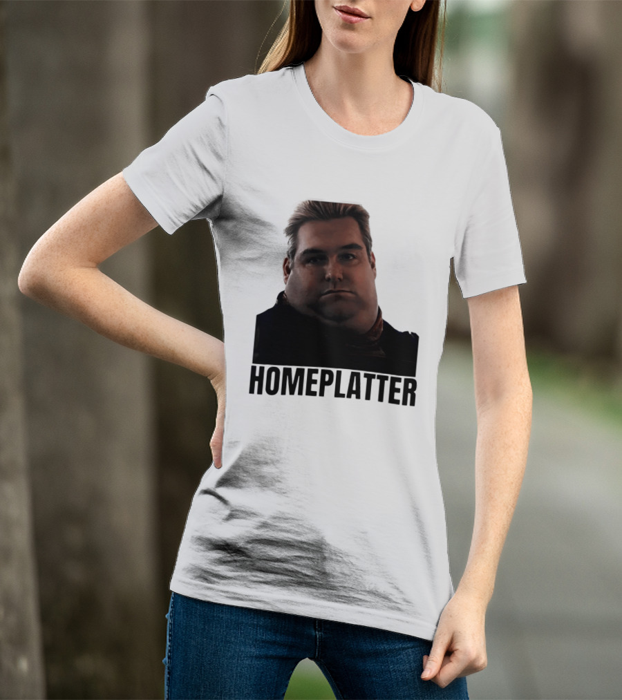 Homelatter Antony Starr Meme The Boys Homelander T-Shirt