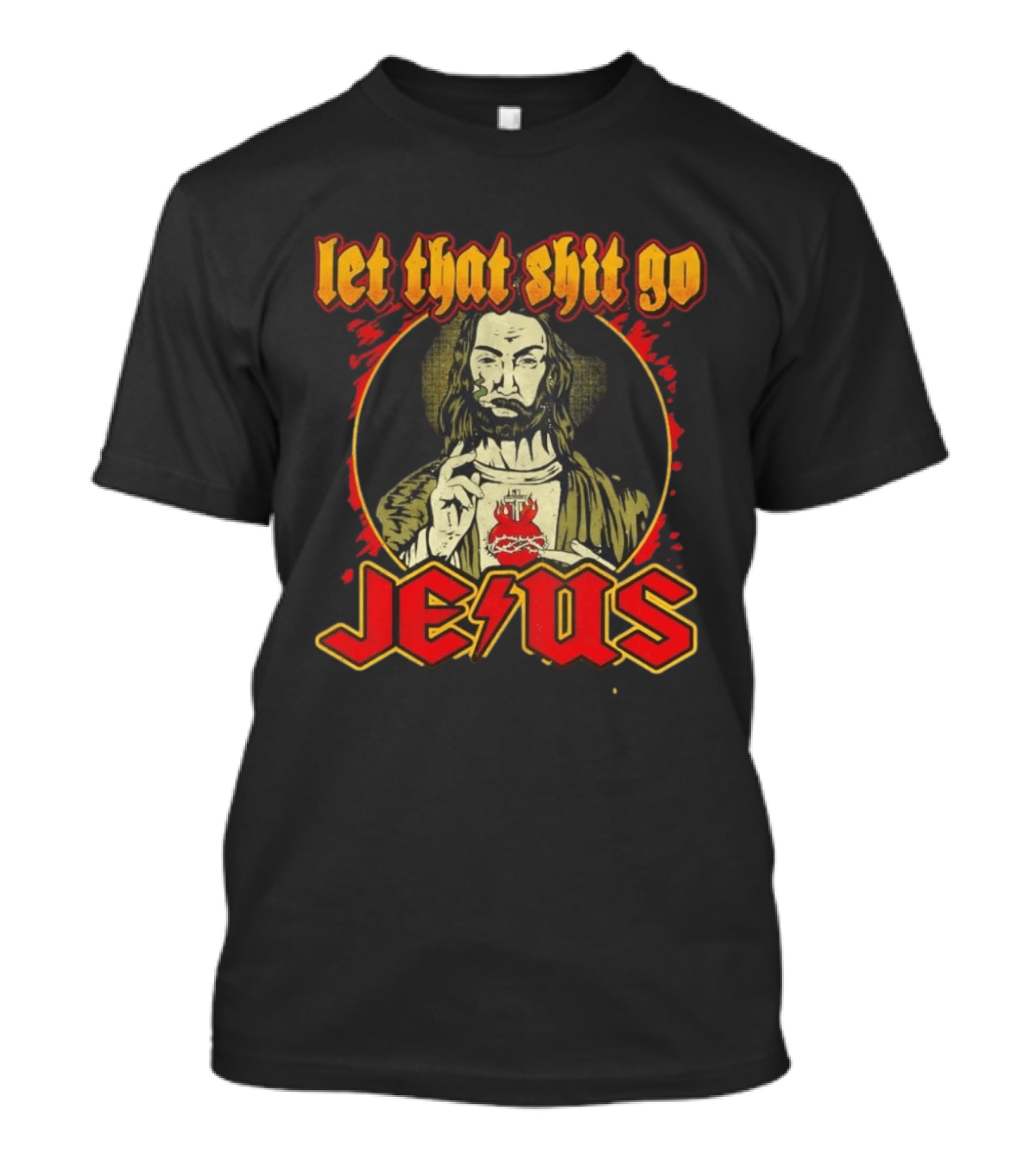 Let That Shit Go Jesus Highway To Heaven T-Shirt