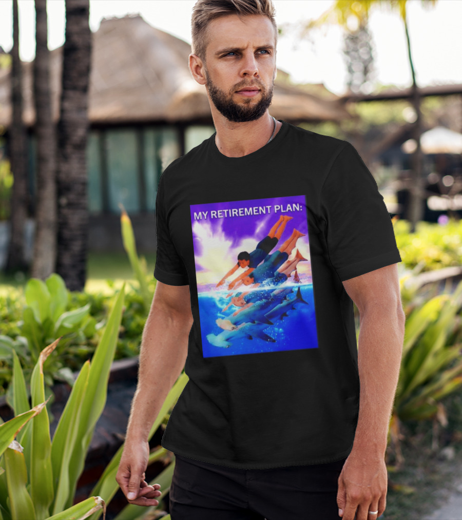 My Retirement Plan Hammerhead Shark Swimming Diving Adventure T-Shirt