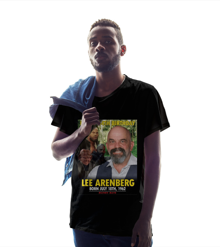 Happy 64th Birthday Lee Arenberg Born July 18th 1962 Disney Dave T-Shirt