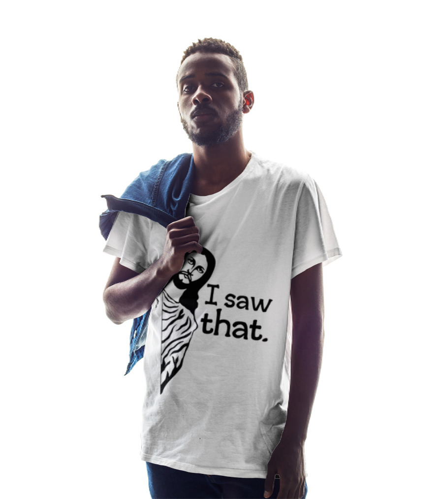 Jesus I Saw That Meme Design Christian Humor Religious Message T-Shirt