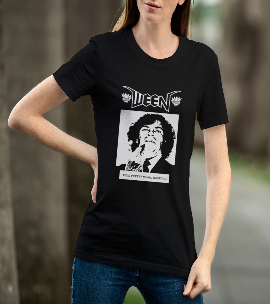 Ween Pig's Pretty Mean Bastard T-Shirt