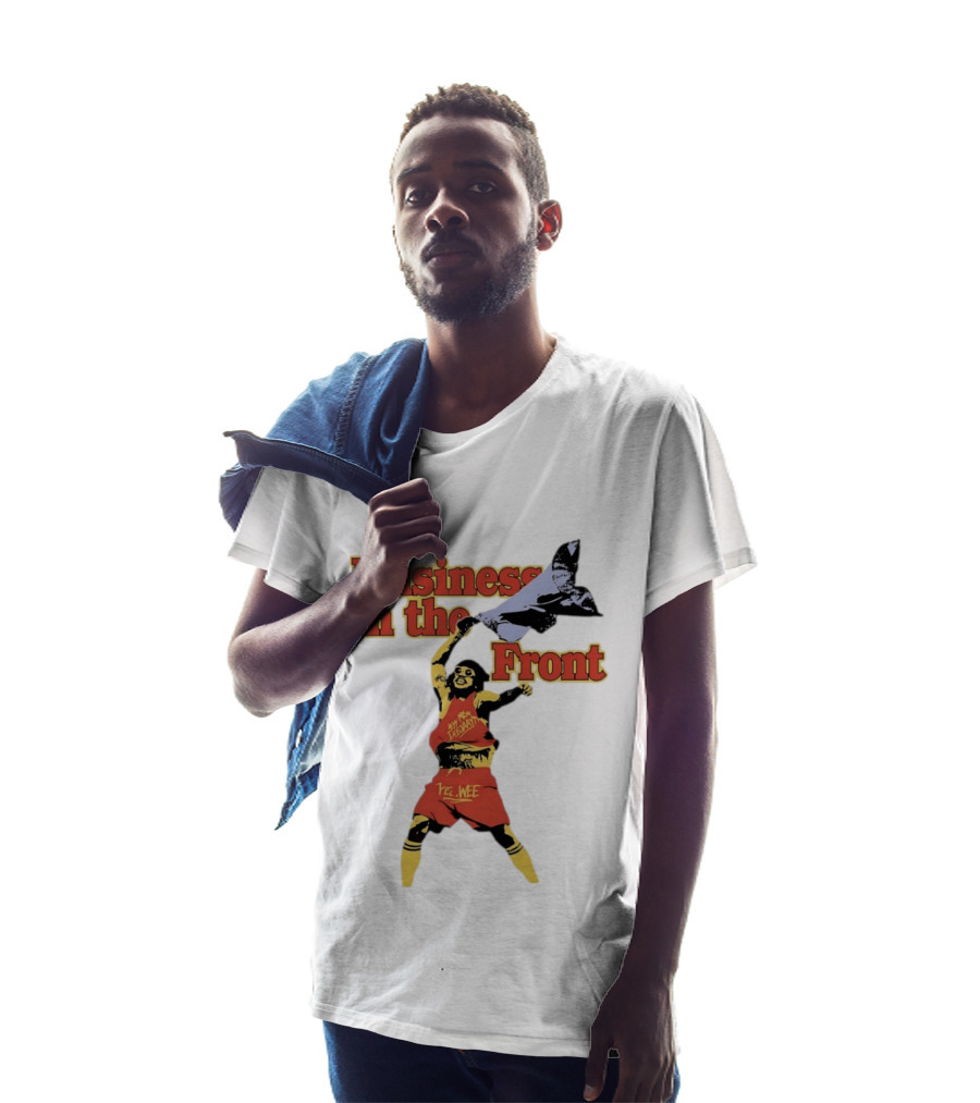Business In The Front Hey Texan Yel Wee T-Shirt