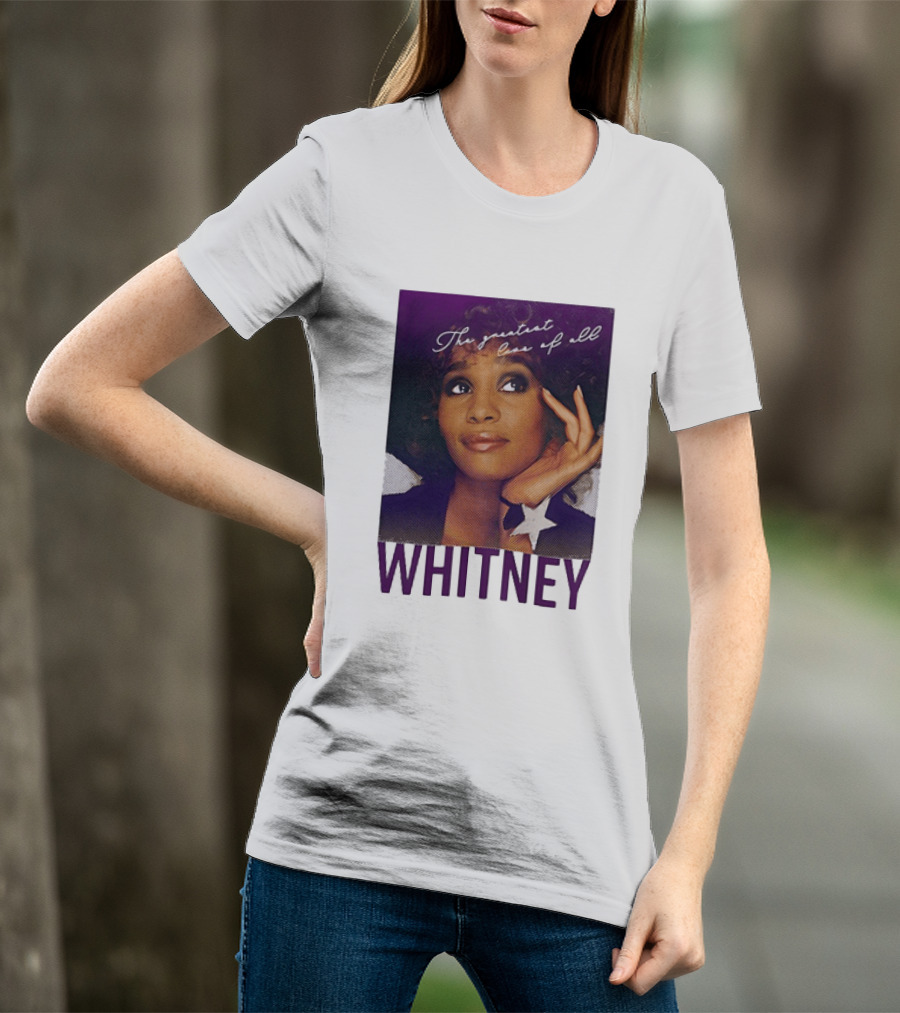 Whitney Houston The Greatest Love Of All T-Shirt