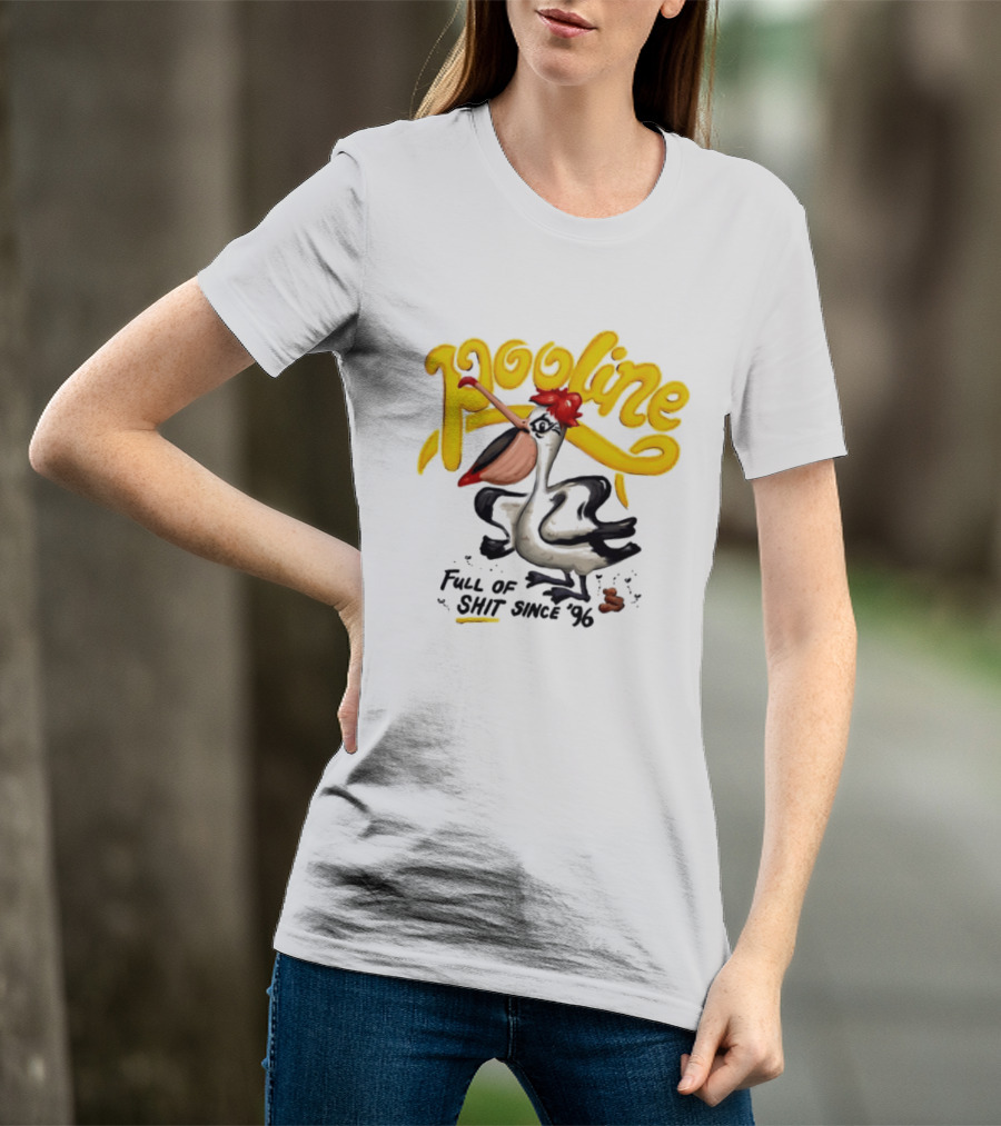 Pooline Pelican Full Of Shit Since 96 Bird T-Shirt