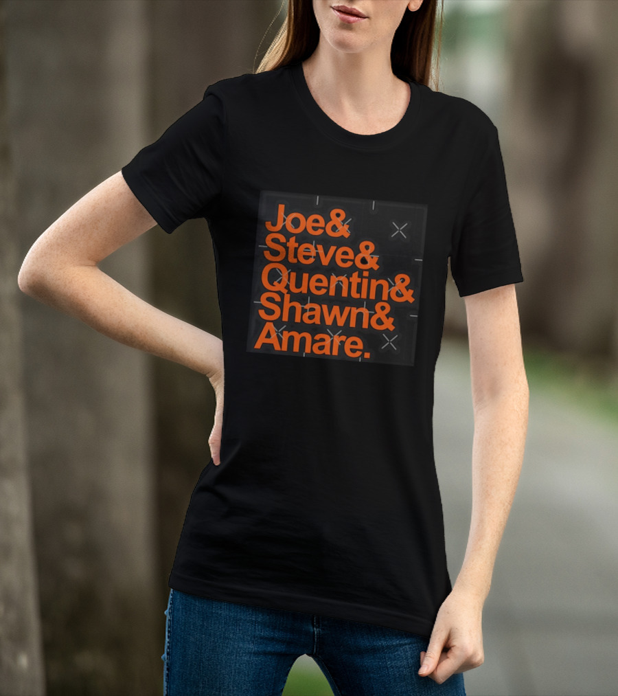 Joe Steve Quentin Shawn Amare Names List T-Shirt