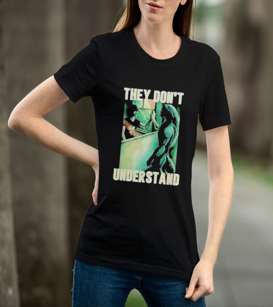 They Don't Understand Werewolf Mirror Reflection T-Shirt