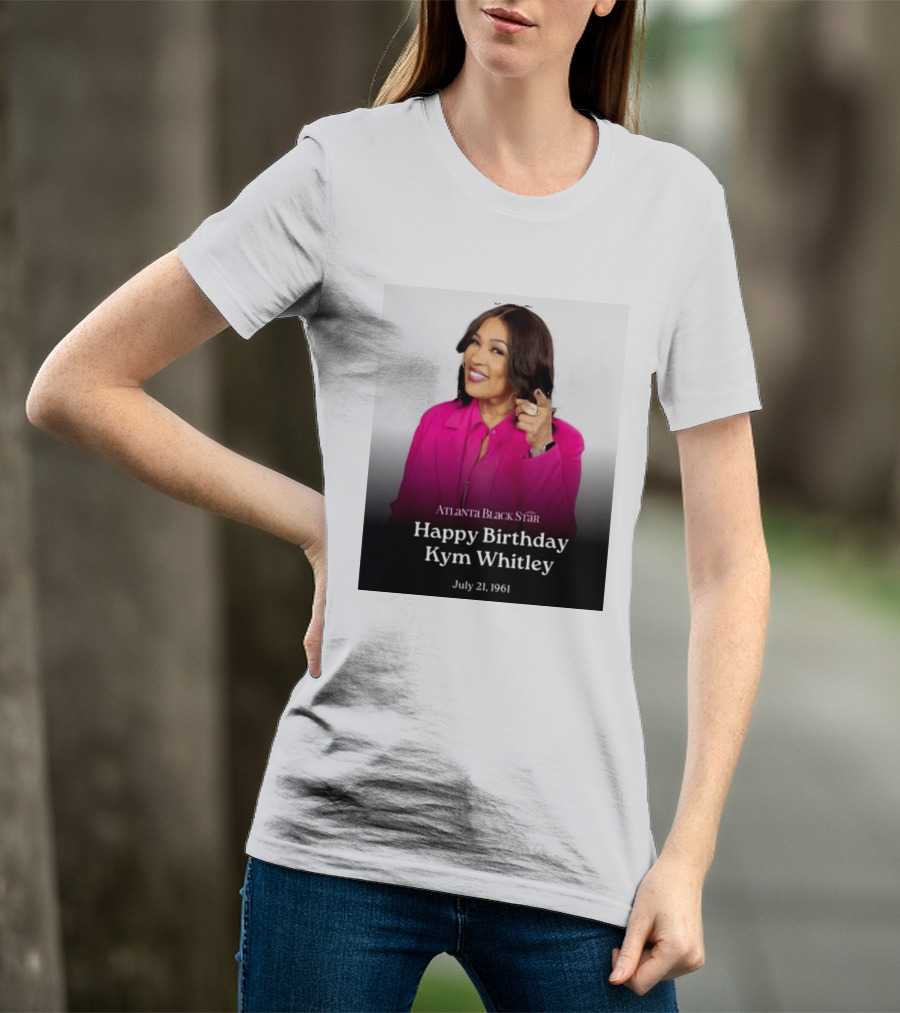 Atlanta Black Star Happy Birthday Kym Whitley July 21 1961 T-Shirt