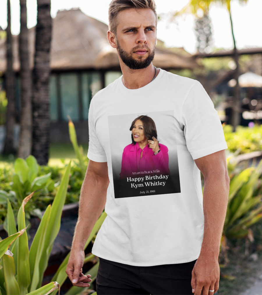 Atlanta Black Star Happy Birthday Kym Whitley July 21 1961 T-Shirt