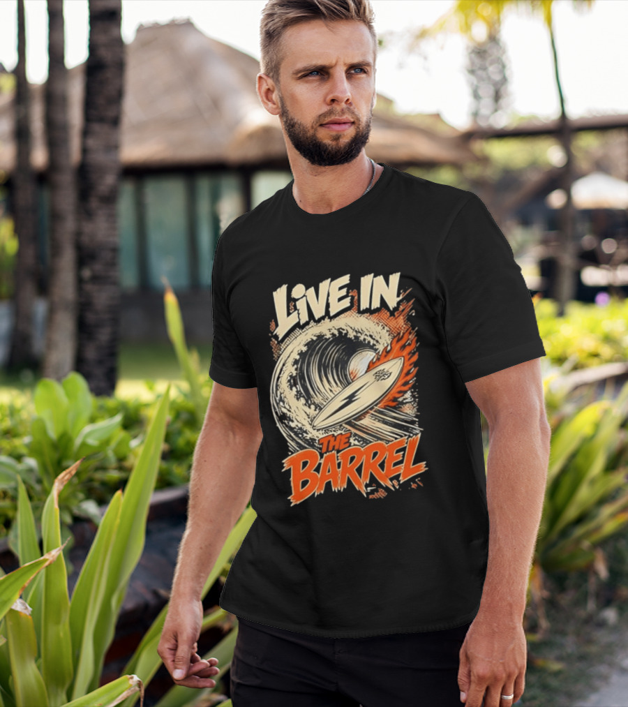 Live In The Barrel Flaming Surfboard Surf T-Shirt