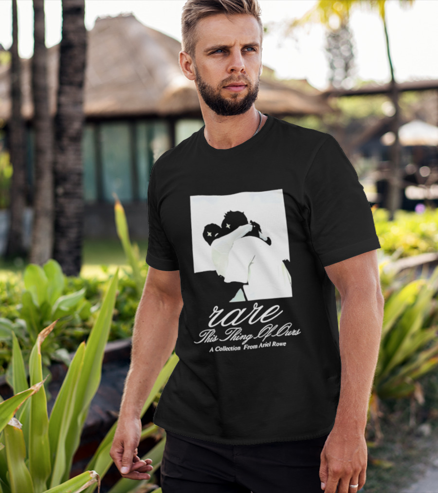 Rare This Thing Of Ours A Collection From Ariel Rowe T-Shirt