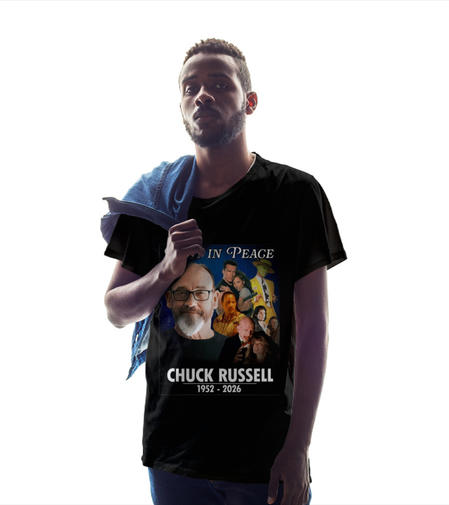 Rest In Peace Chuck Russell 1952 2026 Remembering Iconic Movies And Moments T-Shirt