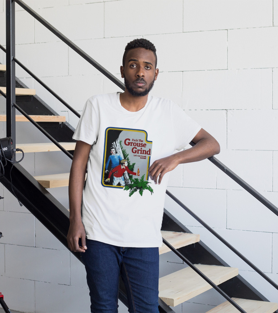 Fuck The Grouse Grind Let's Get Drunk Instead Retro Adventure Scene T-Shirt