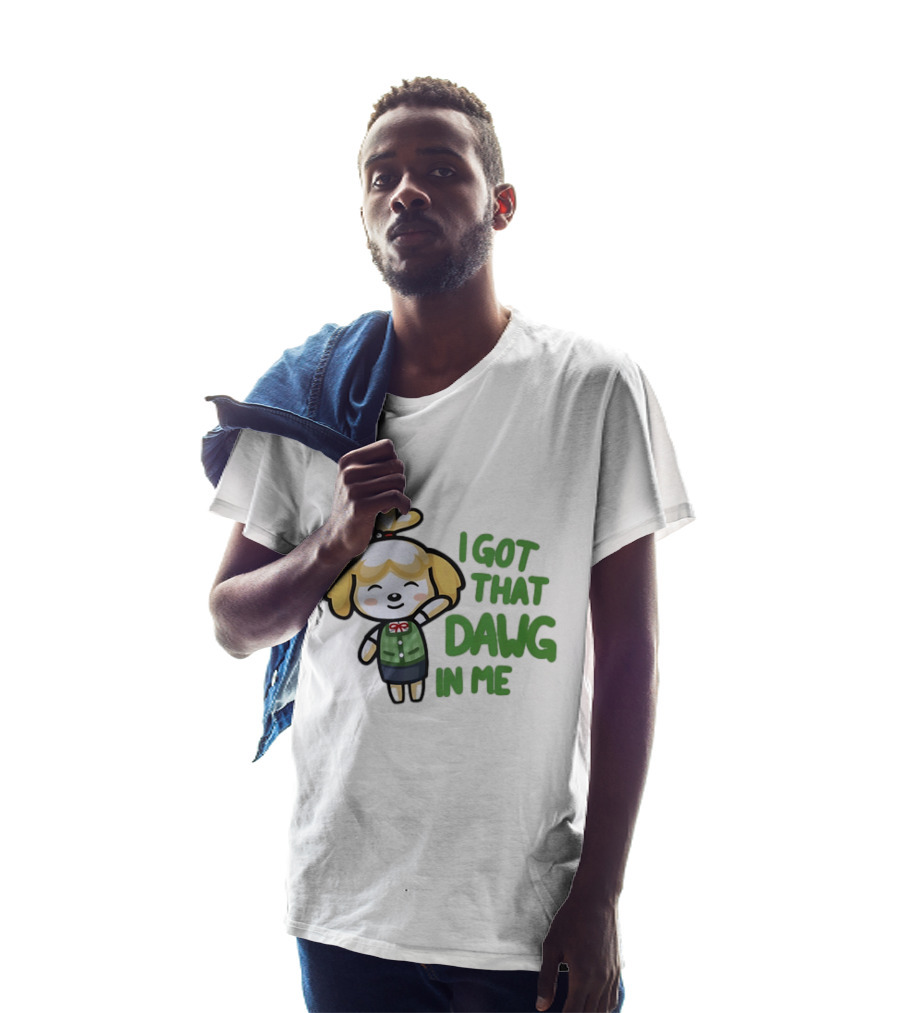 Isabelle I Got That Dawg In Me Animal Crossing Game Character Fun T-Shirt