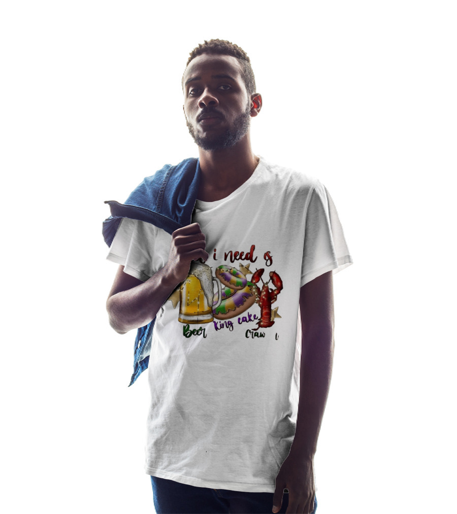 All I Need Is Beer King Cake Crawfish Mardi Gras Celebration T-Shirt