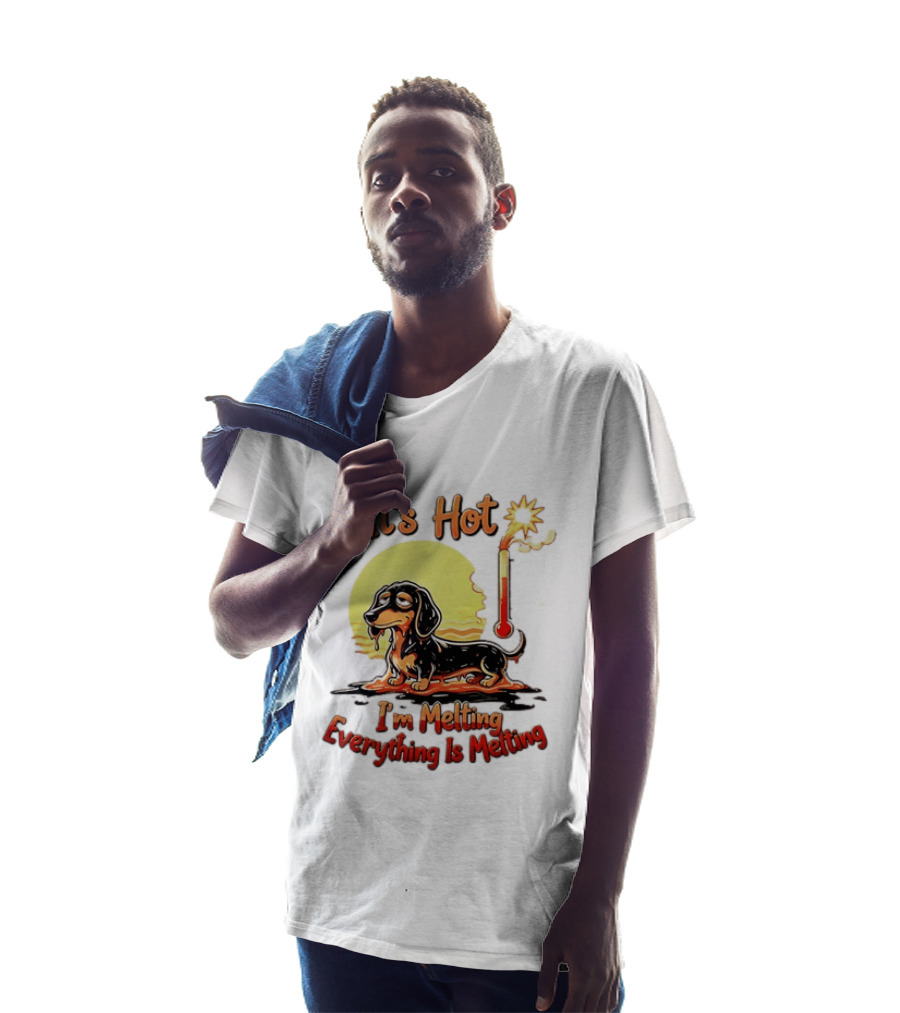 Dachshund It's Hot I'm Melting Everything Is Melting Thermometer Sun T-Shirt