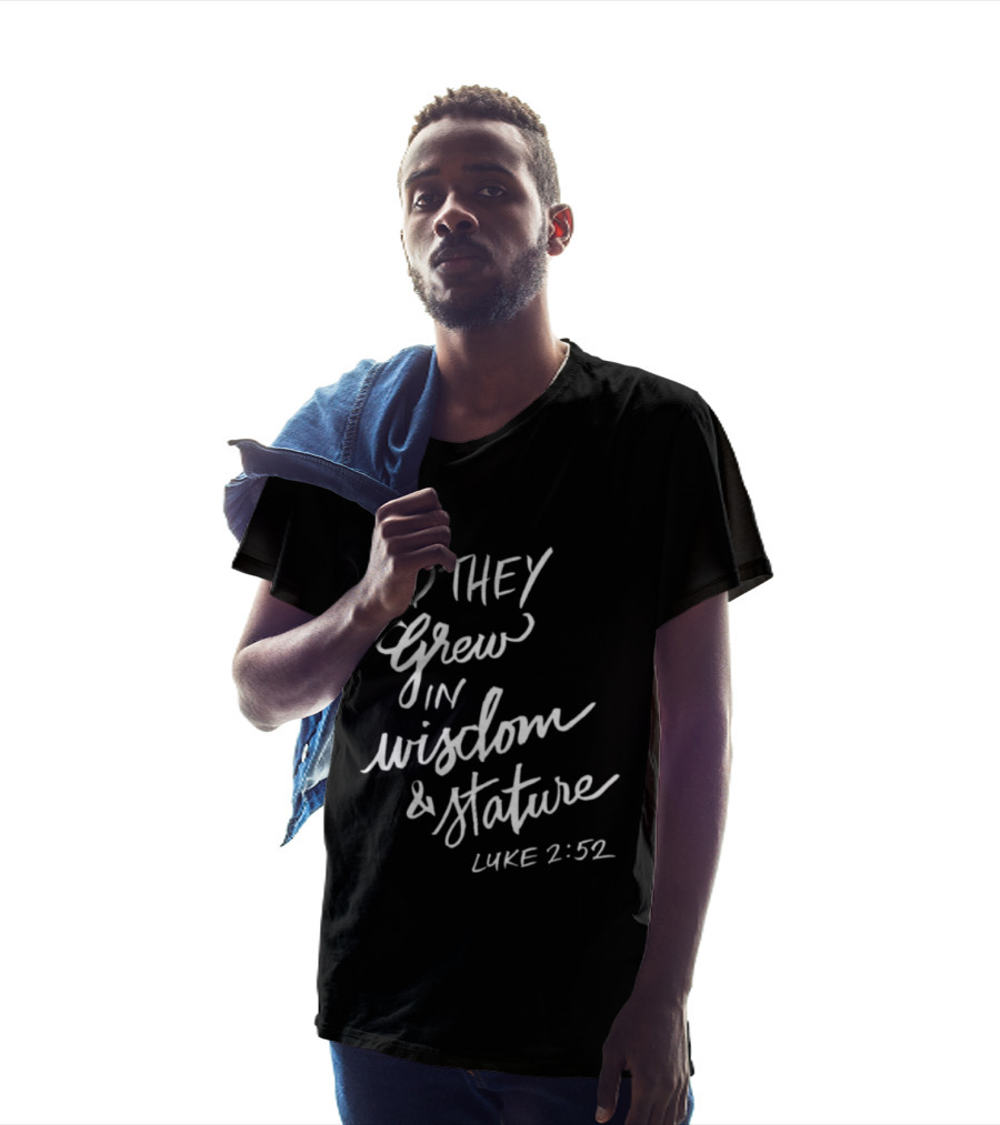 2819 Store Feed My Lambs Crew And They Grew In Wisdom & Stature Luke 2:52 T-Shirt