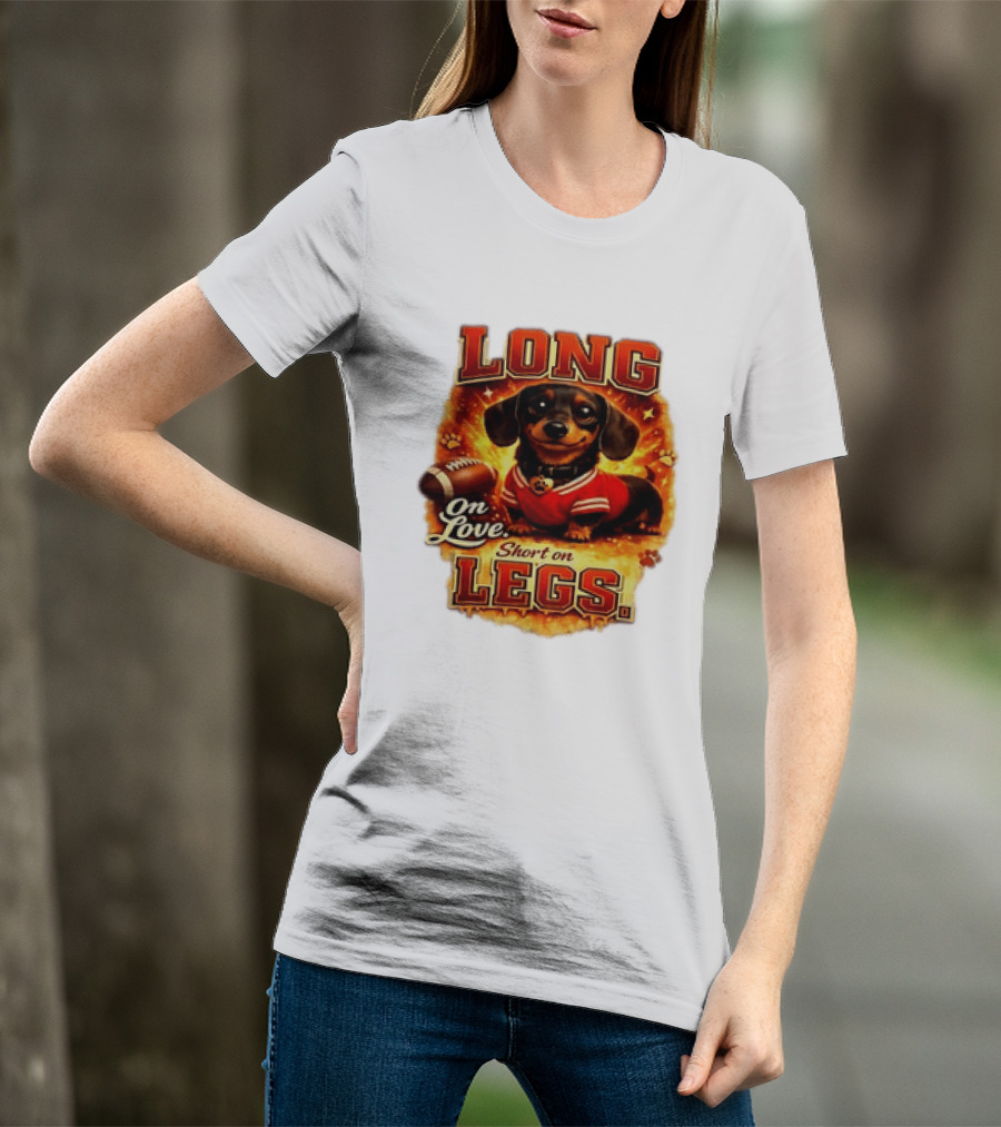Dachshund Long On Love Short On Legs Football T-Shirt