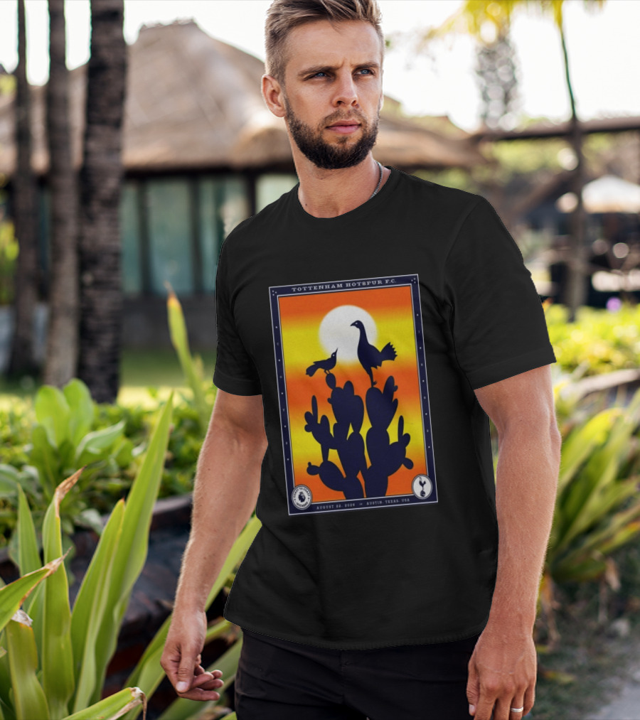 Tottenham Hotspur F.C. Austin Texas August 22 2026 Cactus Silhouette Sunset T-Shirt