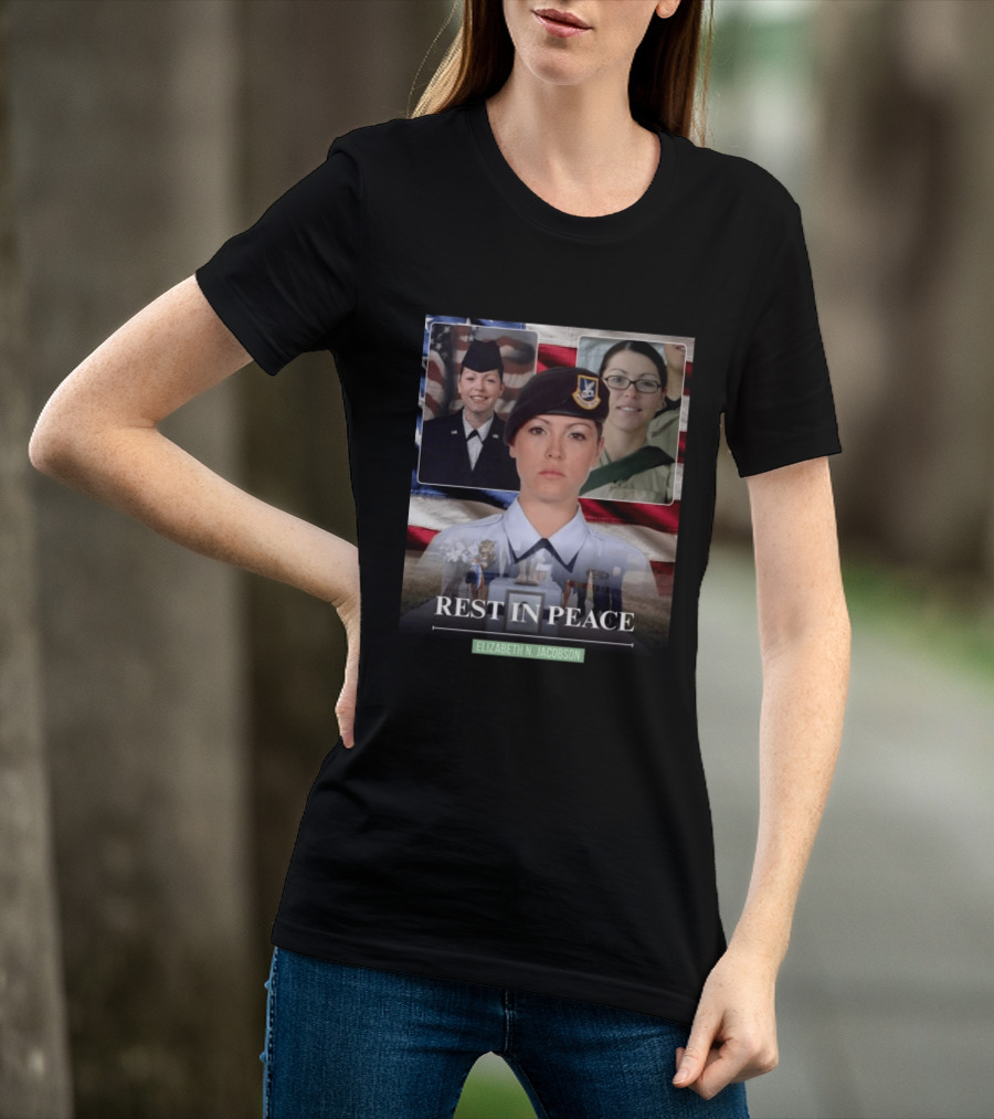 Rest In Peace Elizabeth N. Jacobson Military T-Shirt