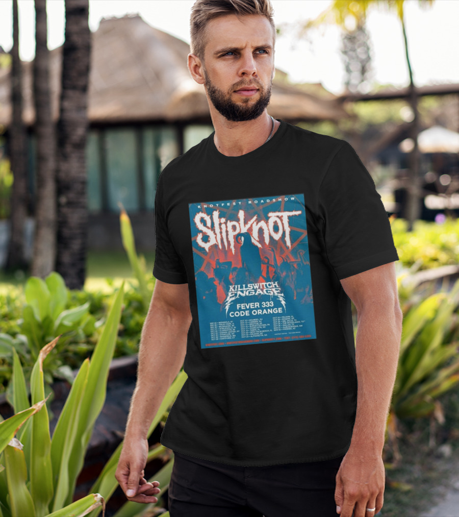 Knotfest Roadshow Slipknot Killswitch Engage Fever 333 Code Orange Tour Dates T-Shirt