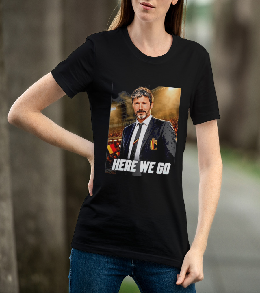 Mark Van Bommel Belgium Coach Announcement Here We Go Soccer Stadium T-Shirt