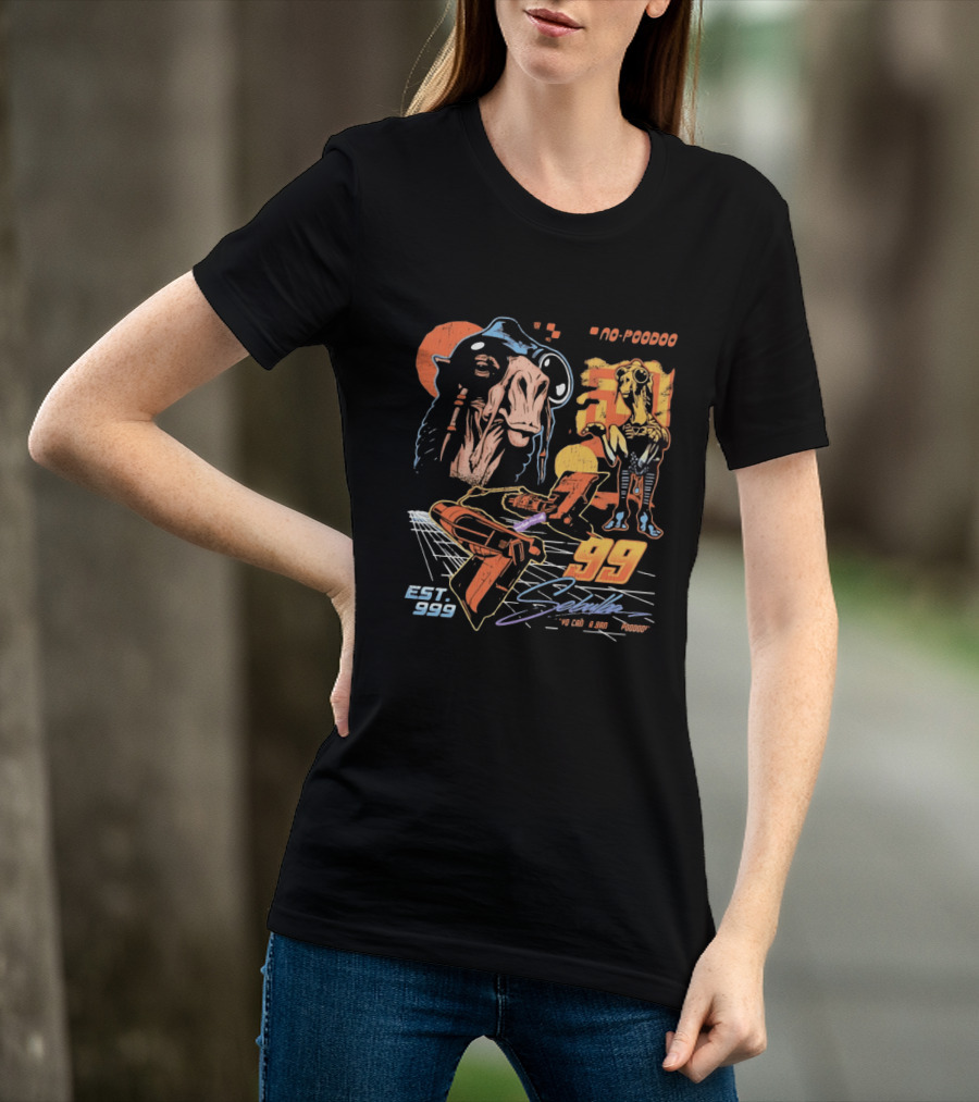 Sebulba No Poodoo Podracing Est 1999 Yo Can Ta Bantha Poodoo Racing Speed Pilot 99 T-Shirt
