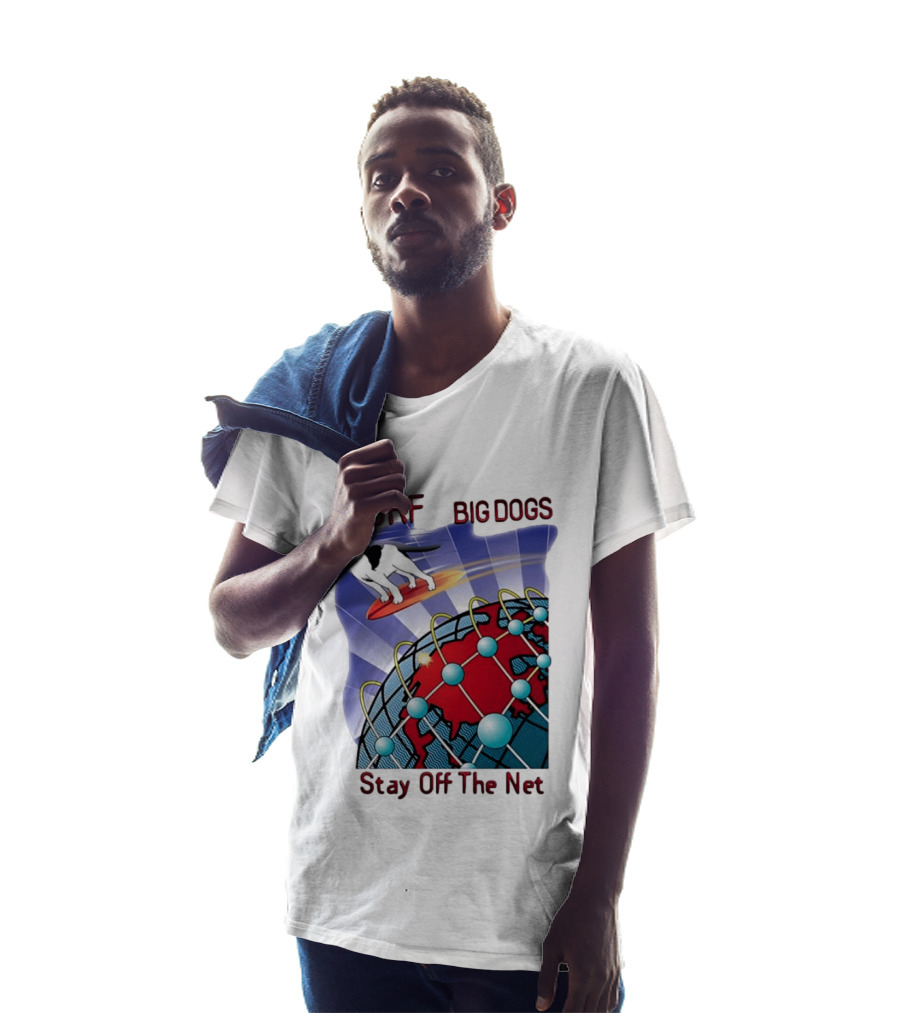 Big Dogs Surf Stay Off The Net T-Shirt